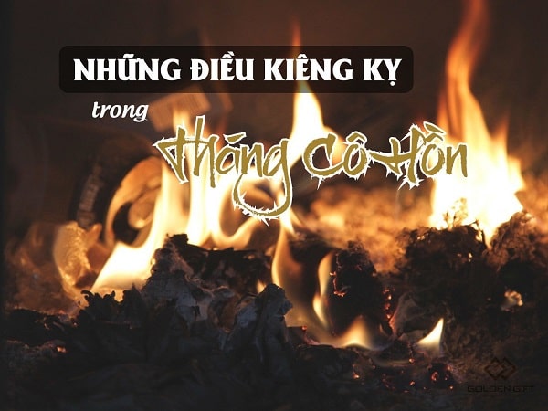 Những điều kiêng kỵ trong tháng cô hồn cần lưu ý?