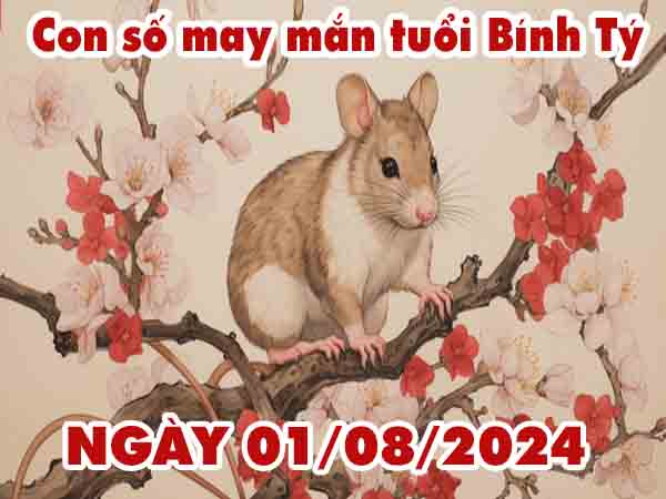 Dự đoán con số may mắn tuổi Bính Tý ngày 31/7/2024 thứ 4 hôm nay