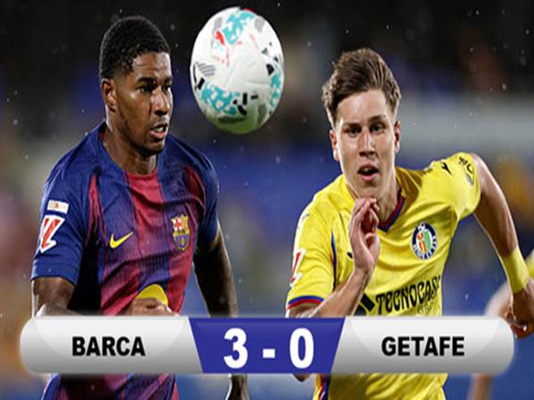 Tin Barcelona: Barca đè bẹp đối thủ Getafe 3 bàn không gỡ